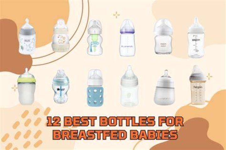 What bottles are best for breastfed babies?