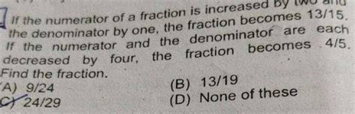 When the numerator of a fraction is increased by 4?